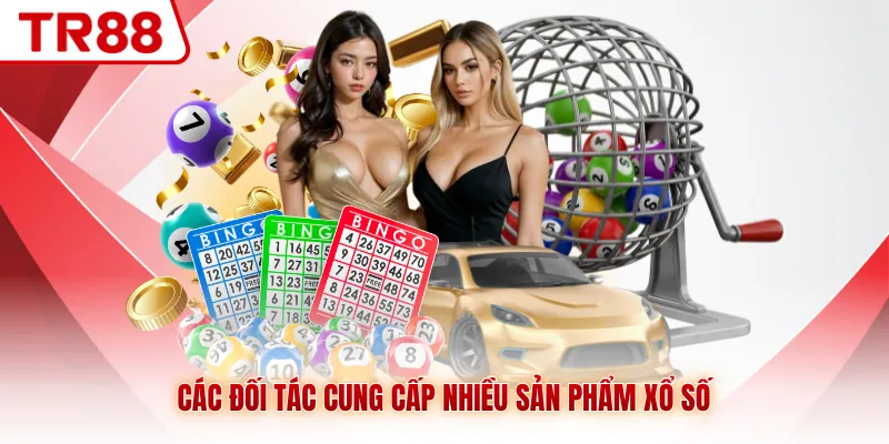 Các đối tác cung cấp nhiều sản phẩm xổ số