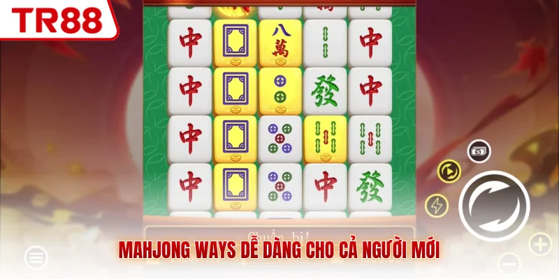 Mahjong Ways dễ dàng cho cả người mới